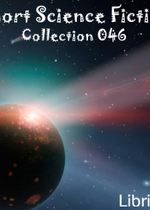 Short Science Fiction Collection 046