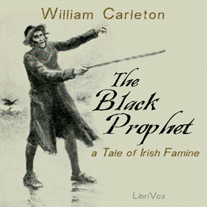 Black Prophet: A Tale of Irish Famine