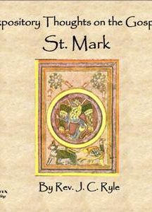 Expository Thoughts on the Gospels - St. Mark