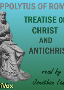 Treatise on Christ and Antichrist