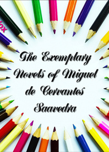 Exemplary Novels of Miguel de Cervantes Saavedra