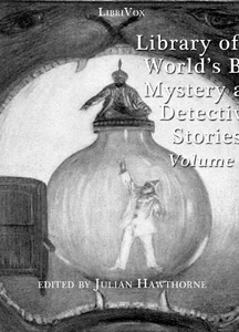 Library of the World's Best Mystery and Detective Stories, Volume 5
