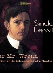 Our Mr. Wrenn, the Romantic Adventures of a Gentle Man