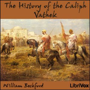 History of the Caliph Vathek