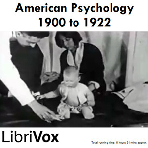 American Psychology, 1900-1922