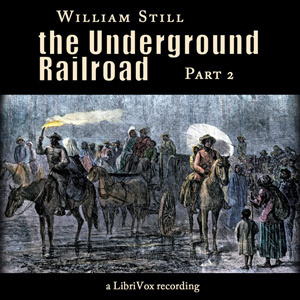 Underground Railroad, Part 2