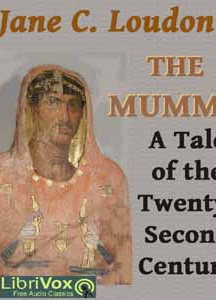 Mummy! A Tale of the Twenty-Second  Century