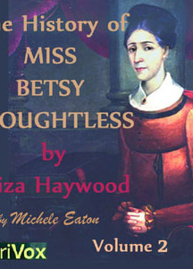 History of Miss Betsy Thoughtless, Vol. 2