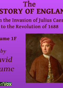 History of England from the Invasion of Julius Caesar to the Revolution of 1688, Volume 1F