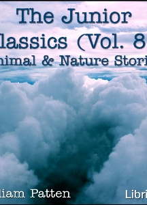 Junior Classics Volume 8: Animal and Nature Stories