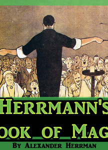 Herrmann's Book of Magic