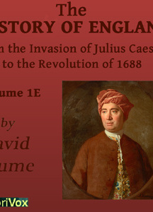 History of England from the Invasion of Julius Caesar to the Revolution of 1688, Volume 1E