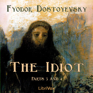 Idiot (Part 03 and 04)