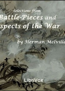 Selections from Battle-Pieces and Aspects of the War