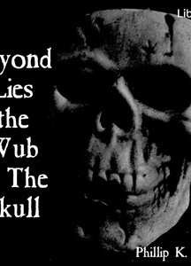 Beyond Lies the Wub & The Skull