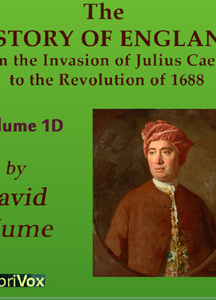 History of England from the Invasion of Julius Caesar to the Revolution of 1688, Volume 1D