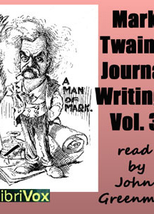 Mark Twain’s Journal Writings, Volume 3