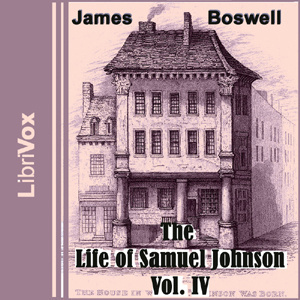 Life of Samuel Johnson, Vol. IV