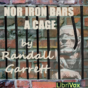 Nor Iron Bars A Cage ...