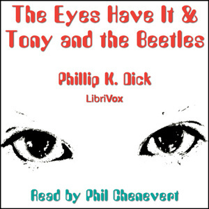 Eyes Have It & Tony and the Beetles