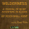 Wilderness; A Journal Of Quiet Adventure In Alaska