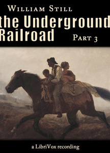 Underground Railroad, Part 3