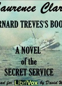 Bernard Treves's Boots; A Novel Of The Secret Service