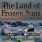 Land of Frozen Suns