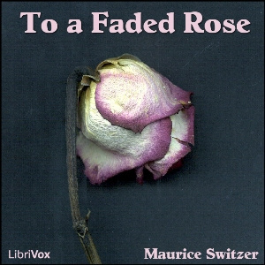 To a Faded Rose