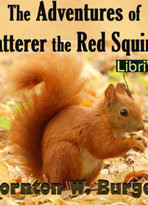 Adventures of Chatterer the Red Squirrel
