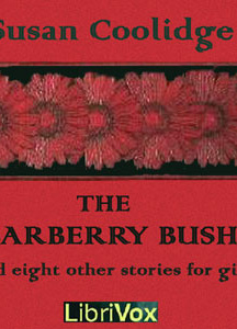 Barberry Bush and Eight Other Stories for Girls