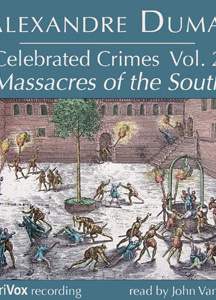 Celebrated Crimes, Vol. 2: The Massacres of the South