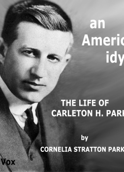 American Idyll: The Life of Carlton H. Parker