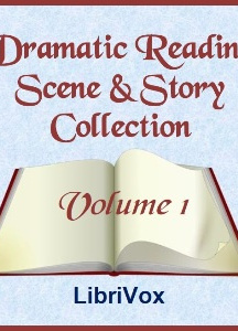 Dramatic Reading Scene and Story Collection, Volume 001