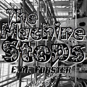 Machine Stops (version 4)