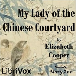 My Lady of the Chinese Courtyard