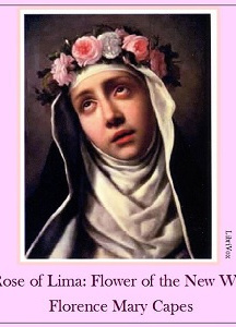 St. Rose of Lima: The Flower of the New World