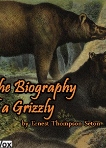 Biography of a Grizzly (version 2)