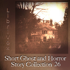Short Ghost and Horror Collection 026