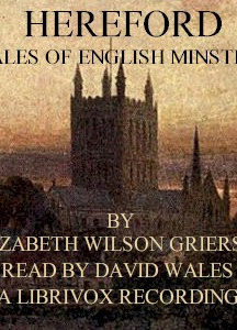 Tales of English Minsters: Hereford