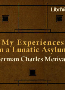My Experiences in a Lunatic Asylum