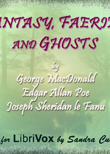 Fantasy, Faeries and Ghosts