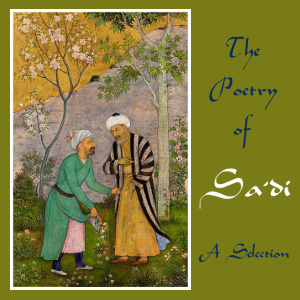 Poetry of Sa'di - A Selection