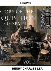 History of the Inquisition of Spain, Vol. 3