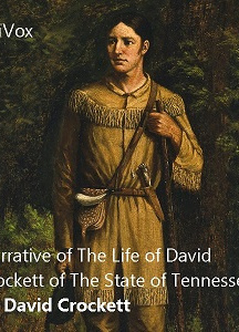 Narrative of The Life of David Crockett of The State of Tennessee