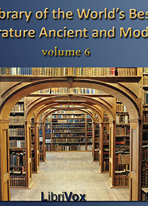 Library of the World's Best Literature, Ancient and Modern, volume 6