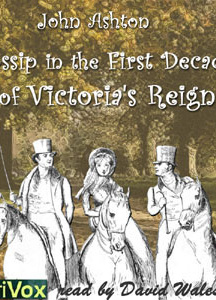Gossip In The First Decade Of Victoria's Reign