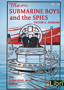 Submarine Boys and the Spies