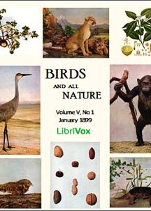 Birds and All Nature, Vol. V, No 1, January 1899