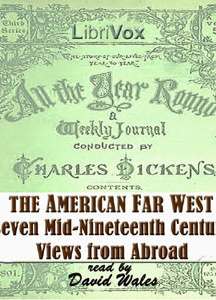 American Far West:  Seven Mid-Nineteenth Century Views From Abroad